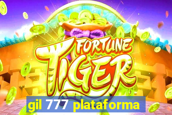 gil 777 plataforma